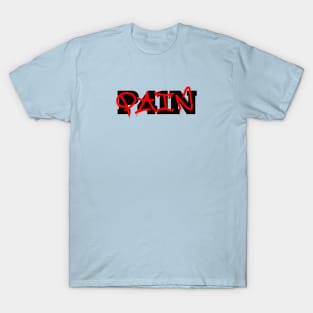 PAIN // Mental health. Minimalistic graffiti tag text T-Shirt